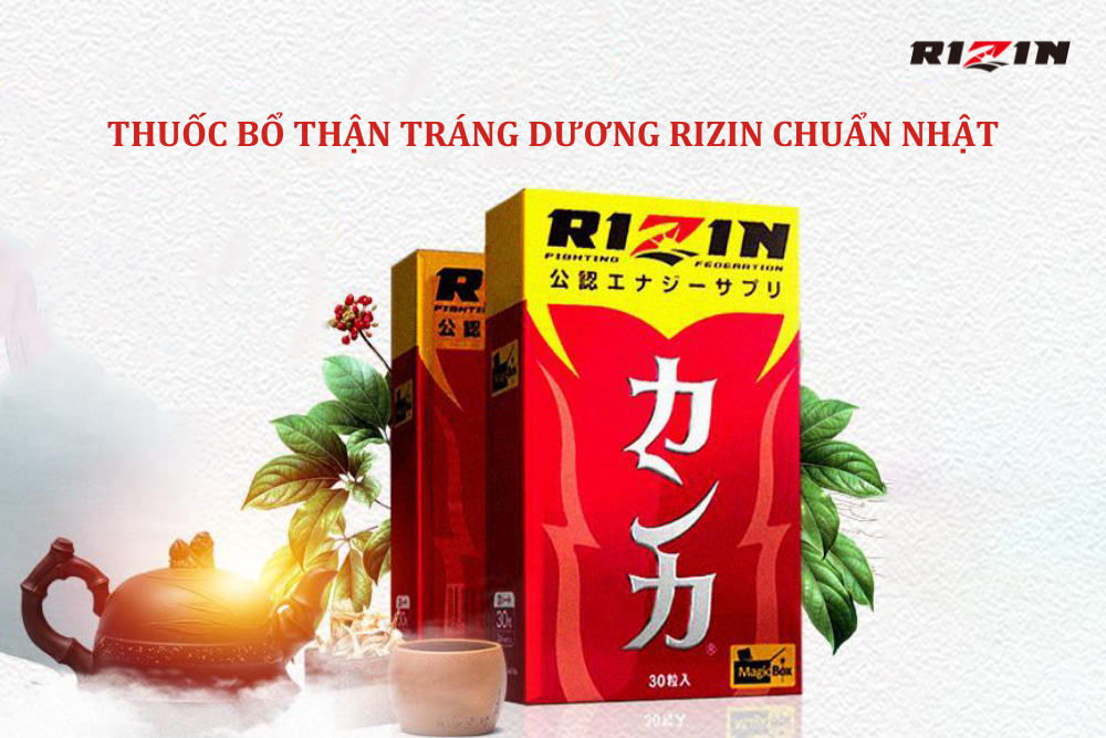 Thuốc Bổ Thận Tráng Dương Rizin Chuẩn Nhật