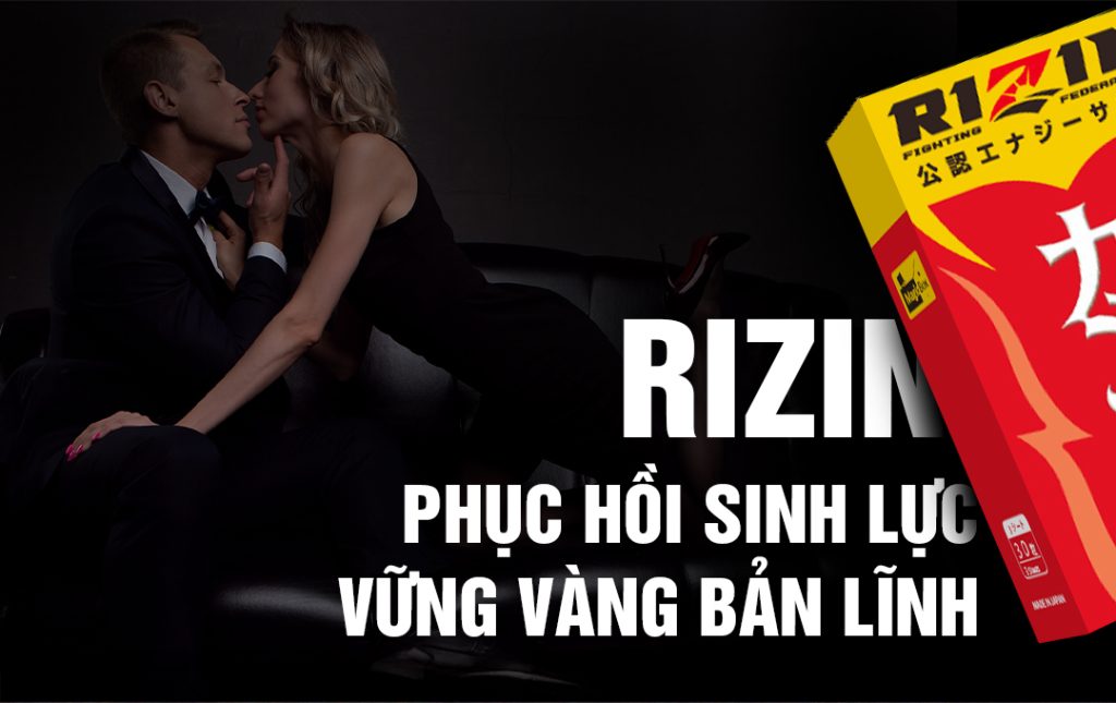 Tăng cường sinh lý nam bằng bổ thận Rizin có hiệu quả như quảng cáo?