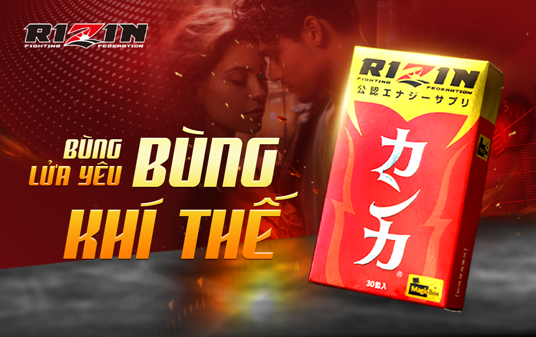 Tại sao nam giới lựa chọn Rizin Nhật Bản?