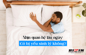 Nhịn quan hệ lâu ngày có yếu sinh lý không?